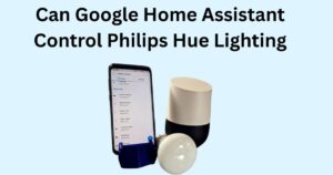Can Google Home Assistant Control Philips Hue Lighting