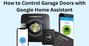 How to Control Garage Doors with Google Home Assistant