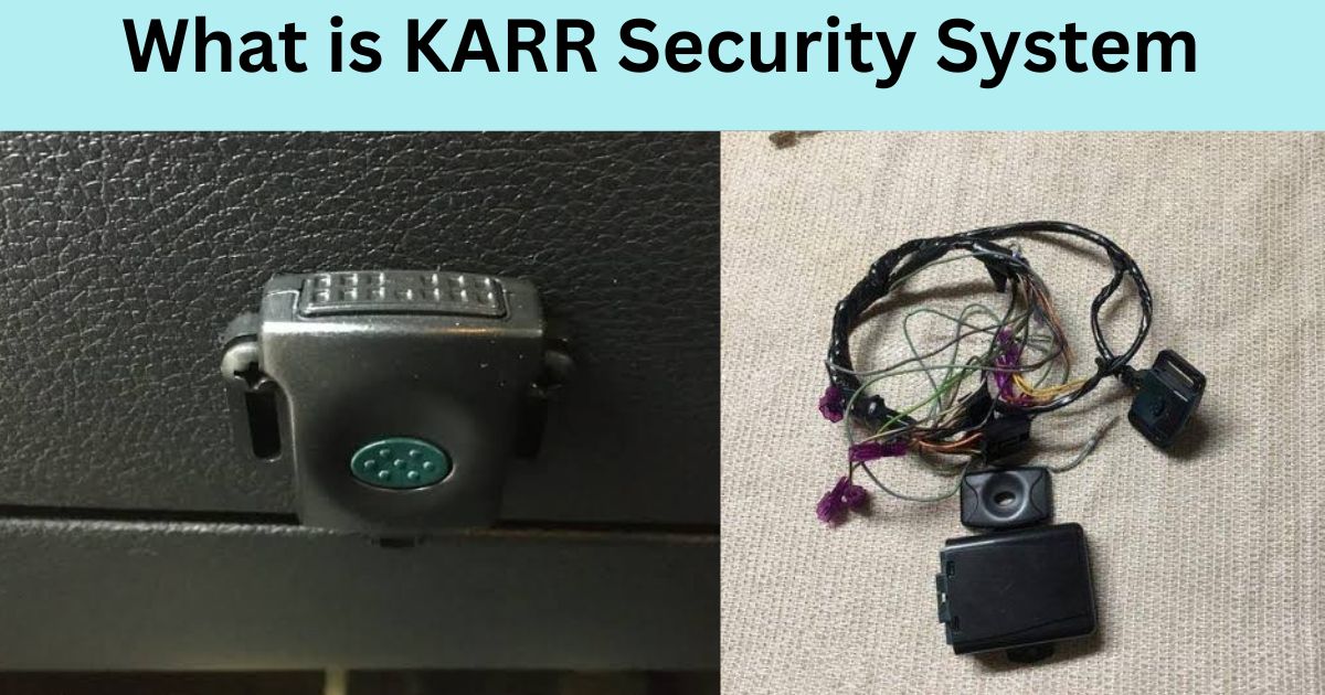What is KARR Security System (1)