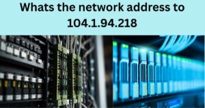 Whats the network address to 104.1.94.218