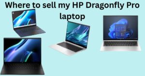 Where to sell my HP Dragonfly Pro laptop (1)