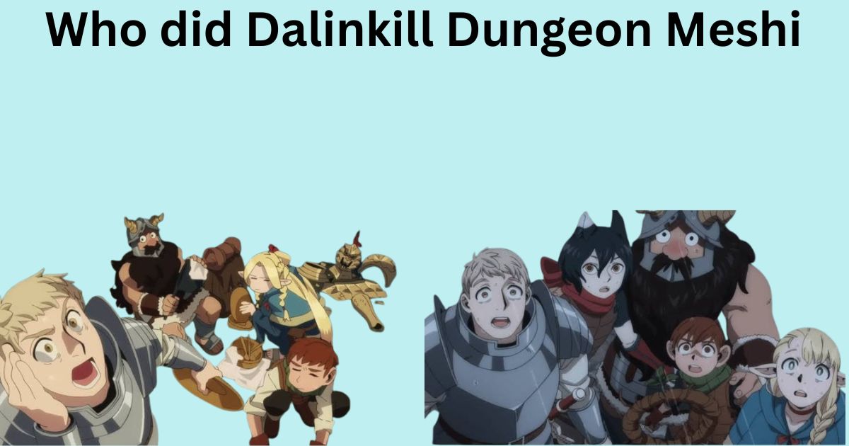 Who did Dalinkill Dungeon Meshi (1)