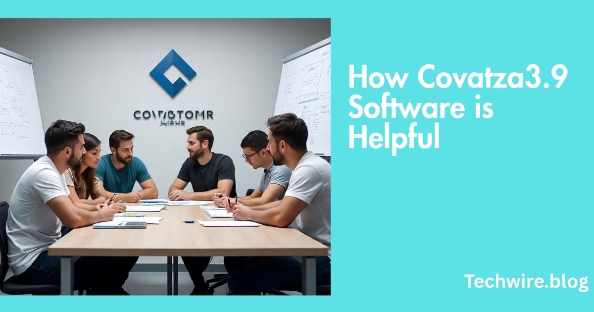 How Covatza3.9 Software is Helpful